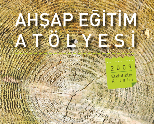Ahsap Egitim Atolyesi 2009 Etkinlikler Kitabi Ahsap Egitim Atolyesi 2009 Etkinlikler Kitabi