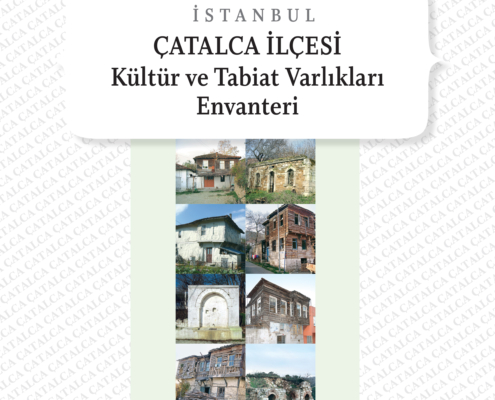 İstanbul Çatalca İlçesi Kultur ve Tabiat Varliklari Envanter Kitabı İstanbul Çatalca İlçesi Kultur ve Tabiat Varliklari Envanter Kitabı